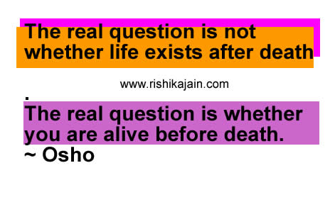 Osho Rajneesh,Life, learning, death,Inspirational Quotes, Motivational Thoughts and Pictures 