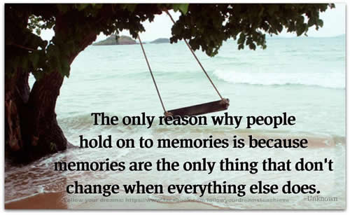 memories,Change - Inspirational Pictures, Motivational Quotes and Thoughts