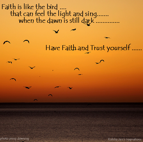 Trust Quotes, Pictures,Have Faith and Trust Yourself Inspirational Pictures and Motivational Quotes 