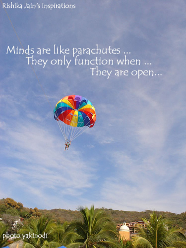 Minds are like Parachutes - Quotes and Thoughts