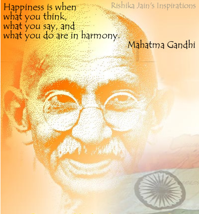 Quotes by Mahatma Gandhi , Happiness Quotes , Inspirational Quotes
