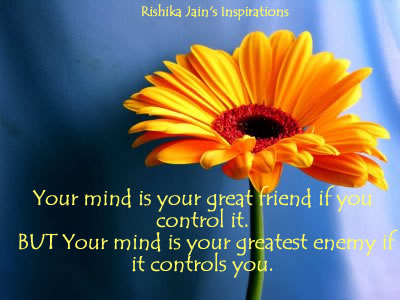 Mind Quotes, Pictures, Inspirational Pictures ,Motivational Quotes , Your Mind is Your Great Friend