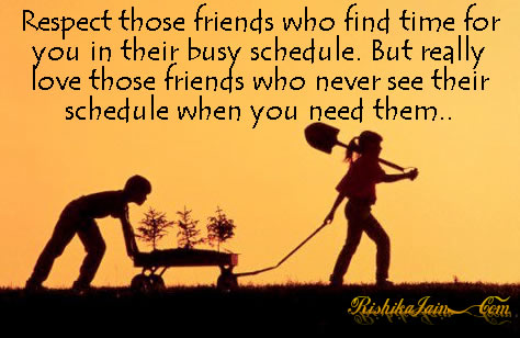 Time Quotes, Happy Friendship Day, Friendship Quotes, Respect Quotes, Respect Friends who find time Inspirational Pictures and Motivational Quotes 
