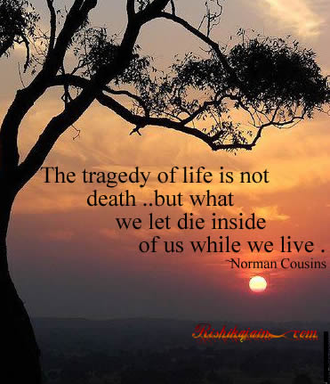  norman cousins,tragedy,Life - Inspirational Pictures, Quotes & Motivational Thoughts