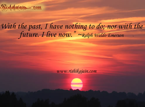 Ralph Waldo Emerson,Present Quotes – Inspirational Quotes, Pictures and  Motivational Thoughts,now