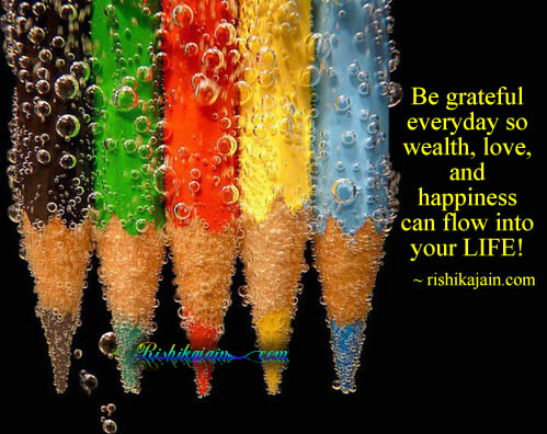 be grateful, wealth,love,happiness,thankful,Life / Learning Quotes – Inspirational Quotes, Pictures and Motivational Thought 