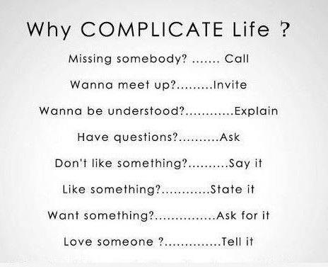 Why Complicate Life, Simplify it, Inspirational Pictures, Motivational Thoughts, Quotes