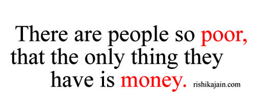 money, poor, rich, inspirational good morning quotes, motivational thoughts, picture quotes
