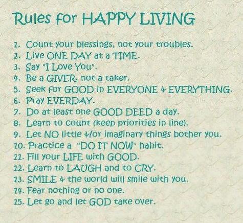Rules for Happy Living, Good Morning Quotes, Happiness,Inspirational Pictures, Motivational Thoughts