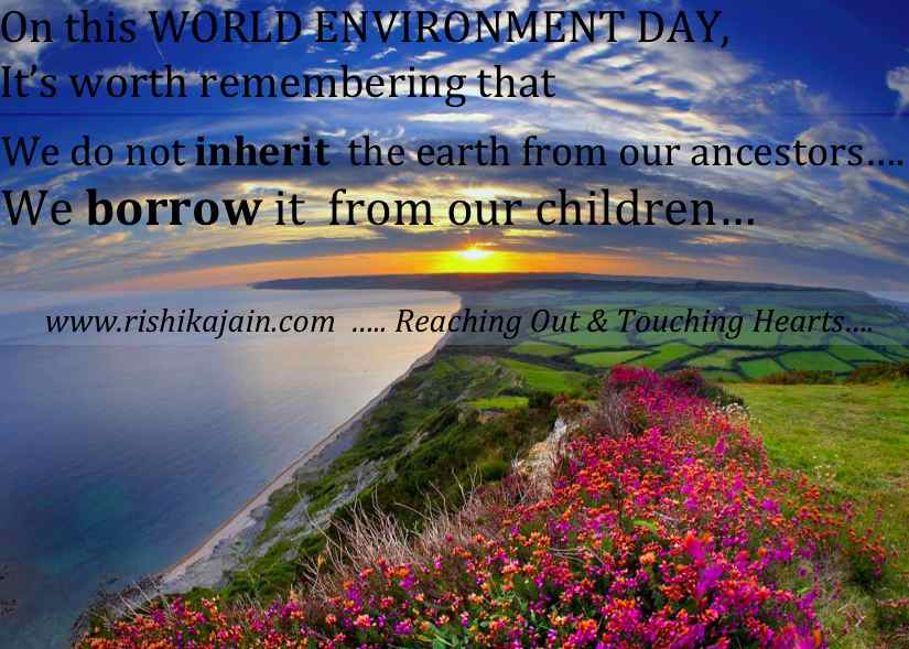 World Environment Day 2013 Quotes, Inspirational Pictures, Save Earth, Save trees, Green Earth