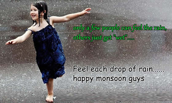 Feel each drop of rain happy monsoon - Inspirational Quotes - Pictures ...