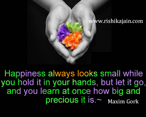 Maxim Gork,Happiness / Life Inspirational Quotes, Motivational Thoughts and Pictures