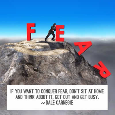 Dale Carnegie,fear,Inspirational Pictures, Quotes and Motivational Thoughts