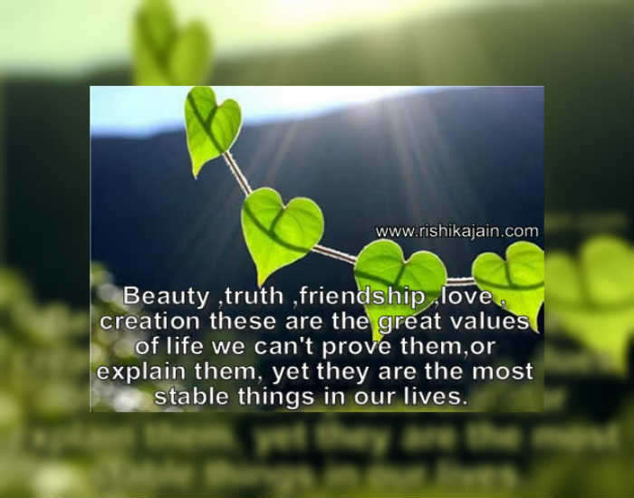 Beautiful Quote on Beauty , Truth , Friendship , Life , Picture Thoughts