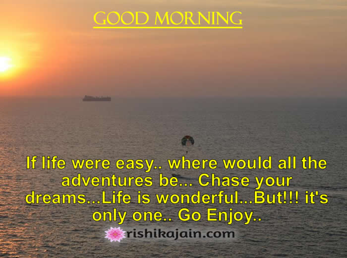 Good Morning Wishes – Inspirational Quotes, Pictures and Motivational Thoughts