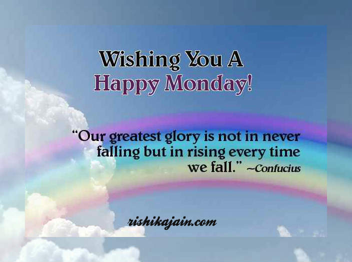 Monday Motivations, Happy Monday Wishes ,Monday Uplifting quotes, Pictures, Weekday motivational messages, success