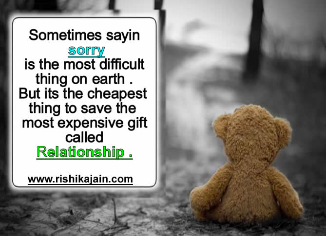 sorry,Relationship Quotes – Inspirational Quotes, Motivational Thoughts and Pictures.