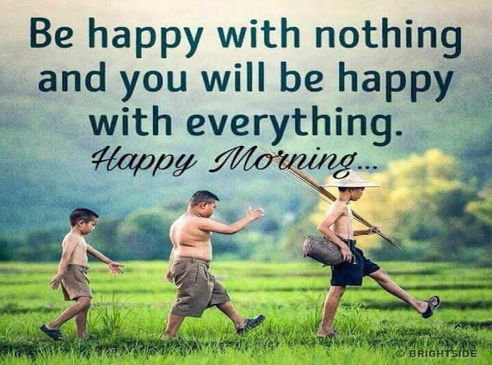 happiness,good morning whatsapp status, Beautiful Quotes, – Inspirational Quotes, Pictures and Motivational Thoughts