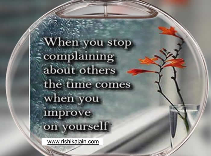 complaining,improvement ,Inspirational Quotes, Pictures and Motivational Thoughts,
